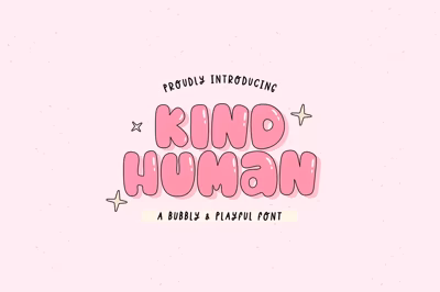 KIND HUMAN | Bubbly and Playful Font Free Download