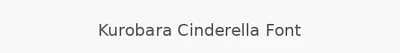 Kurobara Cinderella Font