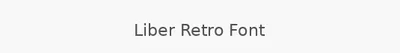 Liber Retro Font