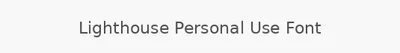 Lighthouse Personal Use Font