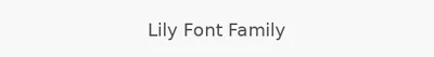 Lily Font Family