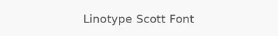 Linotype Scott Font