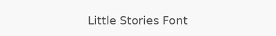 Little Stories Font