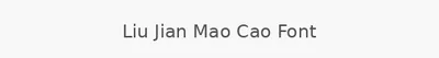 Liu Jian Mao Cao Font