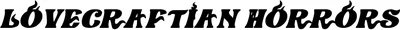 Lovecraftian Horrors Font