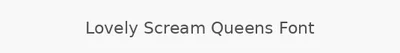Lovely Scream Queens Font
