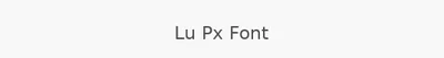 Lu Px Font