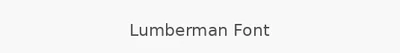Lumberman Font