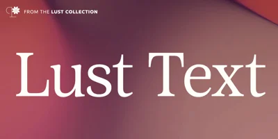 Lust Text Font
