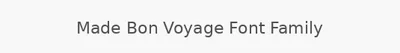 Made Bon Voyage Font Family