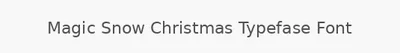 Magic Snow Christmas Typefase Font