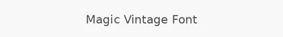 Magic Vintage Font