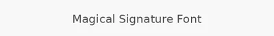 Magical Signature Font