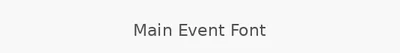 Main Event Font