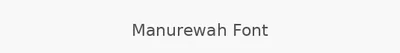 Manurewah Font