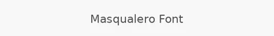 Masqualero Font