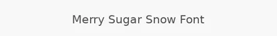 Merry Sugar Snow Font