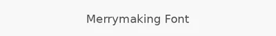 Merrymaking Font