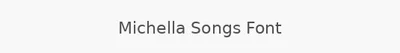 Michella Songs Font