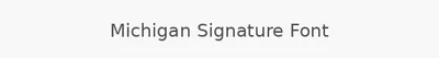 Michigan Signature Font