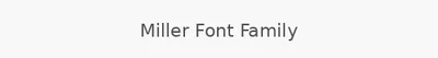 Miller Font Family