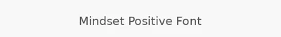 Mindset Positive Font