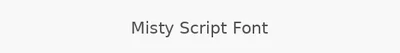 Misty Script Font