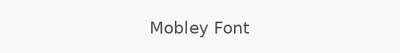 Mobley Font