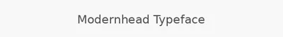 Modernhead Typeface
