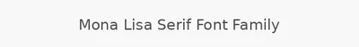 Mona Lisa Serif Font Family