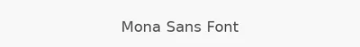 Mona Sans Font
