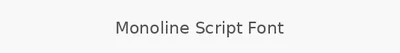 Monoline Script Font