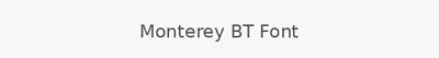 Monterey BT Font