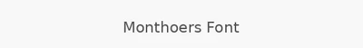 Monthoers Font