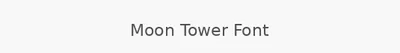 Moon Tower Font