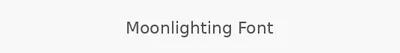 Moonlighting Font