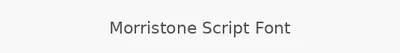 Morristone Script Font