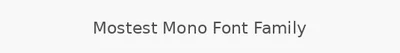 Mostest Mono Font Family