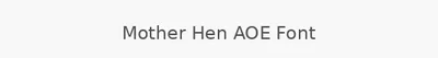 Mother Hen AOE Font