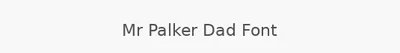 Mr Palker Dad Font