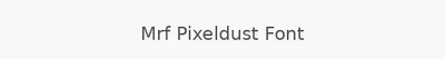 Mrf Pixeldust Font