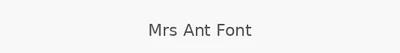 Mrs Ant Font