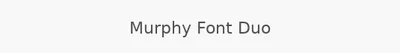 Murphy Font Duo