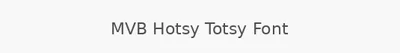 MVB Hotsy Totsy Font