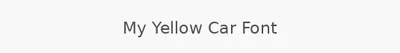 My Yellow Car Font