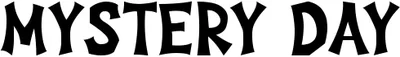 Mystery Day Font