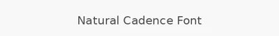 Natural Cadence Font