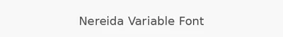 Nereida Variable Font