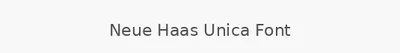 Neue Haas Unica Font