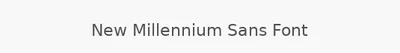 New Millennium Sans Font